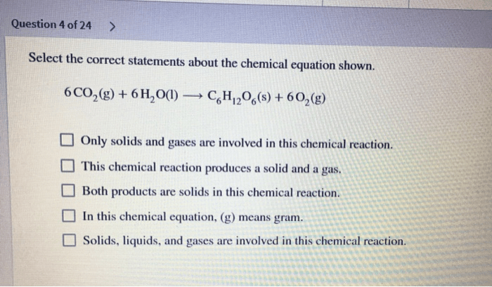 Select the correct statements about the chemical equation shown.